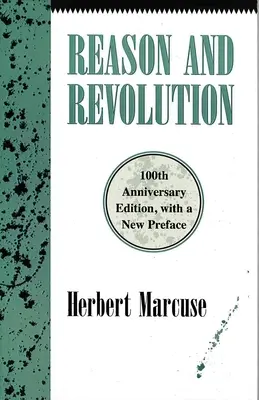 Raison et révolution : Hegel et l'essor de la théorie sociale - Reason and Revolution: Hegel and the Rise of Social Theory