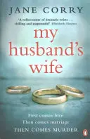 La femme de mon mari - le best-seller du Sunday Times - My Husband's Wife - the Sunday Times bestseller