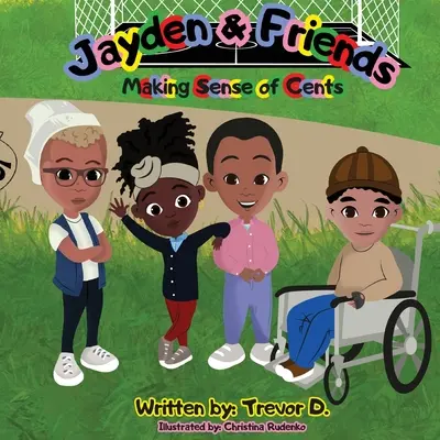 Jayden & Friends : Le sens des centimes - Jayden & Friends: Making Sense of Cents