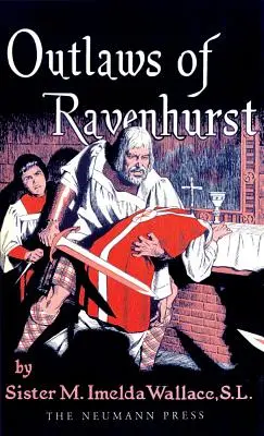 Les hors-la-loi de Ravenhurst - Outlaws of Ravenhurst