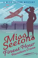 La plus belle heure de Miss Seeton - Un préquel - Miss Seeton's Finest Hour - A Prequel