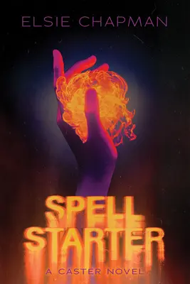 Spell Starter (un roman de Caster) - Spell Starter (a Caster Novel)