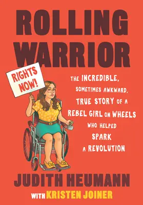 Rolling Warrior, édition en gros caractères : L'incroyable, parfois maladroite, histoire vraie d'une fille rebelle sur roues qui a contribué à déclencher une révolution - Rolling Warrior Large Print Edition: The Incredible, Sometimes Awkward, True Story of a Rebel Girl on Wheels Who Helped Spark a Revolution