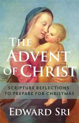 L'Avent du Christ : Réflexions bibliques pour préparer Noël - Advent of Christ: Scripture Reflections to Prepare for Christmas