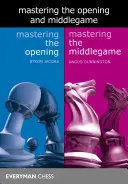 Maîtriser l'ouverture et le milieu de partie - Mastering the Opening and the Middlegame