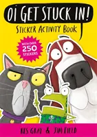 Oi Get Stuck In ! Livre d'activités d'autocollants - Oi Get Stuck In! Sticker Activity Book