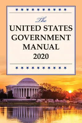 Manuel du gouvernement des États-Unis 2020 - The United States Government Manual 2020