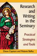 Recherche et rédaction au séminaire : Stratégies et outils pratiques - Research and Writing in the Seminary: Practical Strategies and Tools