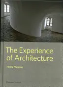 L'expérience de l'architecture - The Experience of Architecture