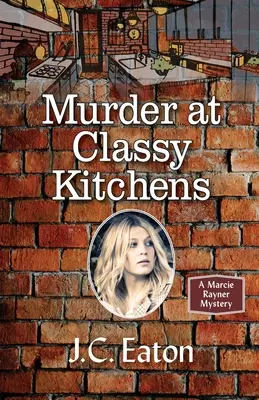 Meurtre dans les cuisines de classe - Murder at Classy Kitchens