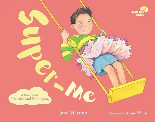 Super-Me, 2 : Un livre sur l'identité et l'appartenance - Super-Me, 2: A Book about Identity and Belonging