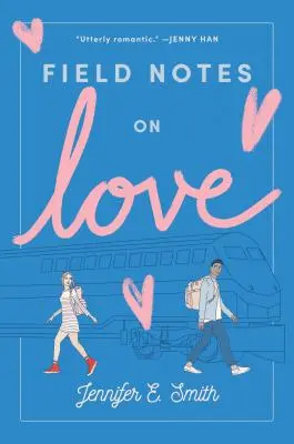 Notes de terrain sur l'amour - Field Notes on Love