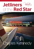 Les avions de ligne de l'étoile rouge - Jetliners of the Red Star