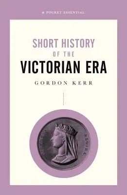 Brève histoire de l'ère victorienne - Short History of the Victorian Era