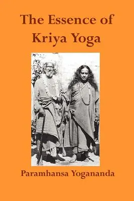 L'essence du Kriya Yoga - The Essence of Kriya Yoga