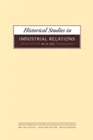 Études historiques sur les relations industrielles, n° 34 - Historical Studies in Industrial Relations, No. 34