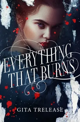 Tout ce qui brûle - Everything That Burns
