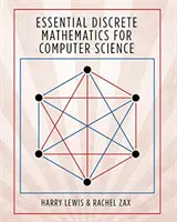 Les mathématiques discrètes essentielles pour l'informatique - Essential Discrete Mathematics for Computer Science