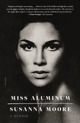 Miss Aluminium : A Memoir - Miss Aluminum: A Memoir