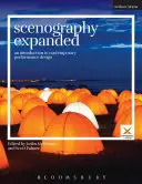 Scénographie élargie : Une introduction à la conception de spectacles contemporains - Scenography Expanded: An Introduction to Contemporary Performance Design