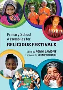 Assemblées de l'école primaire pour les fêtes religieuses - Primary School Assemblies for Religious Festivals