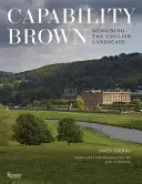 Capability Brown : La conception du paysage anglais - Capability Brown: Designing the English Landscape