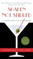 Shaken Not Stirred : Une célébration du Martini - Shaken Not Stirred: A Celebration of the Martini