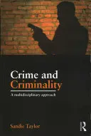 Crime et criminalité : Une approche multidisciplinaire - Crime and Criminality: A Multidisciplinary Approach