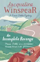 Vengeance incomplète - Maisie Dobbs Mystery 5 - Incomplete Revenge - Maisie Dobbs Mystery 5