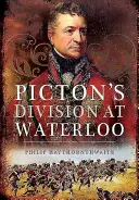La division Picton à Waterloo - Picton's Division at Waterloo