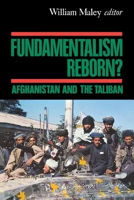 Le fondamentalisme renaît ? L'Afghanistan sous les talibans - Fundamentalism Reborn?: Afghanistan Under the Taliban