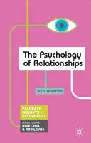 La psychologie des relations - The Psychology of Relationships