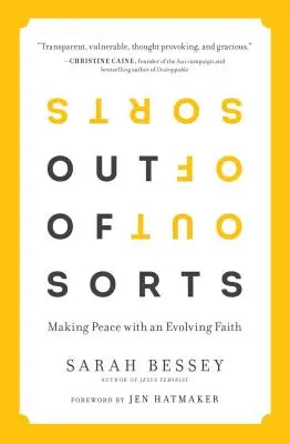 Hors normes : Faire la paix avec une foi qui évolue - Out of Sorts: Making Peace with an Evolving Faith