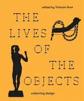 La vie des objets - The Lives of Objects