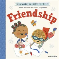 De grands mots pour les petits L'amitié - Big Words for Little People Friendship