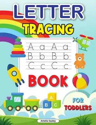 Tracez les lettres pour les enfants : Le livre de traçage de l'ABC, un cahier d'exercices génial pour apprendre l'alphabet, tracer l'alphabet pour les enfants d'âge préscolaire. - Trace Letters for Kids: ABC Trace Book, Awesome Practice Workbook for Alphabet Learning, Tracing Alphabet for Preschoolers