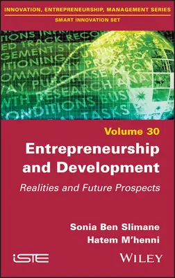 Entrepreneuriat et développement : Réalités et perspectives d'avenir - Entrepreneurship and Development: Realities and Future Prospects