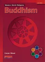 Les religions du monde moderne : Bouddhisme Livre de l'élève - Modern World Religions: Buddhism Pupil Book Core