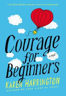 Courage pour les débutants - Courage for Beginners