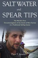 Eau salée et conseils pour la lance - Salt Water and Spear Tips