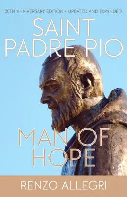 Saint Padre Pio : Homme d'espoir - Saint Padre Pio: Man of Hope