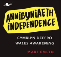 Annibyniaeth / Indépendance - Annibyniaeth / Independence