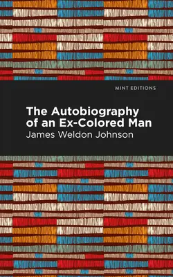 L'autobiographie d'un ex-homme de couleur - The Autobiography of an Ex-Colored Man