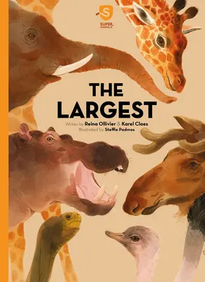 Les super animaux : les plus grands - Super Animals. the Largest