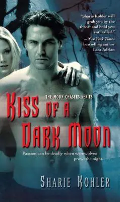 Le baiser de la lune noire - Kiss of a Dark Moon