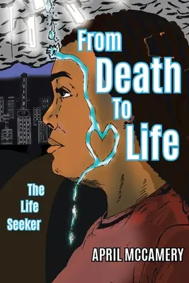 De la mort à la vie : Le chercheur de vie - From Death to Life: The Life Seeker