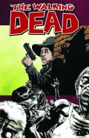 The Walking Dead Volume 12 : Life Among Them - The Walking Dead Volume 12: Life Among Them