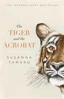 Le tigre et l'acrobate - The Tiger and the Acrobat