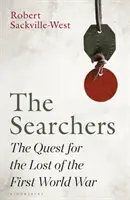 Searchers - La quête des disparus de la Première Guerre mondiale - Searchers - The Quest for the Lost of the First World War