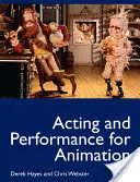 Jeu d'acteur et performance pour l'animation - Acting and Performance for Animation